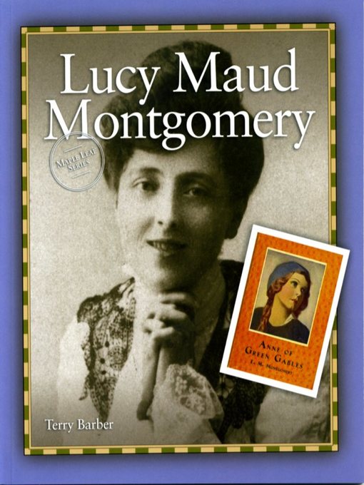 Title details for Lucy Maud Montgomery by Terry Barber - Available